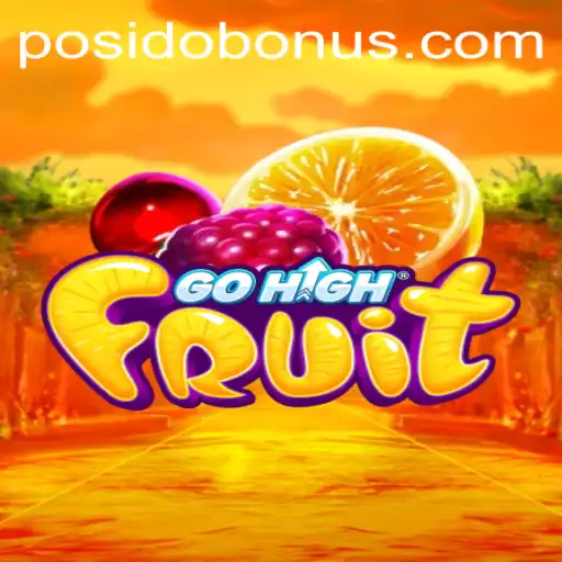 Discover the Exciting World of GoHighFruit and the Adventure of Posido