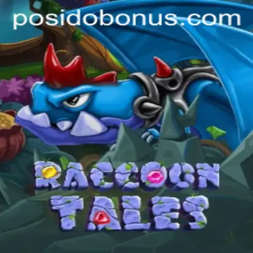 Exploring the Enchanting World of RaccoonTales and the Role of Posido